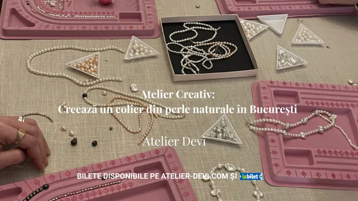 Atelier de bijuterii – Creează un colier din perle