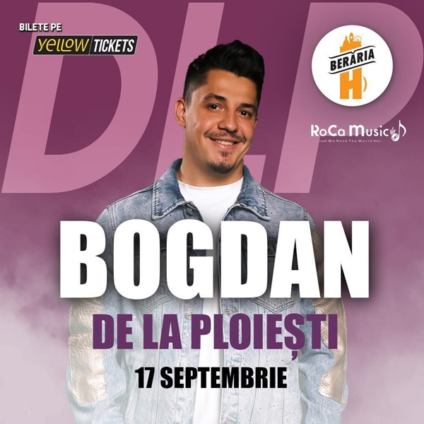 Bogdan de la Ploiești live la Berăria H pe 17 sept. | #BDLP