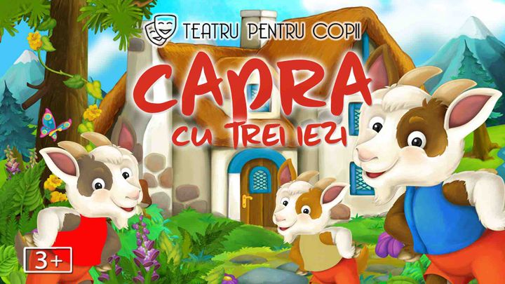 Capra cu trei iezi - teatru interactiv pentru copii @ Restaurant Hanu’ lui Manuc