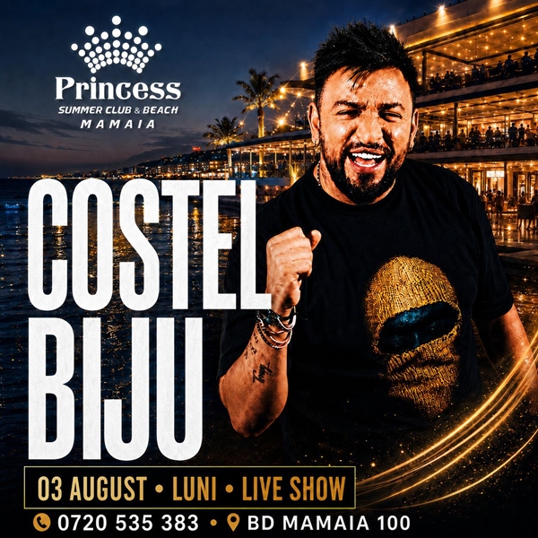 Costel Biju x Princess Club Mamaia x Luni 3 august