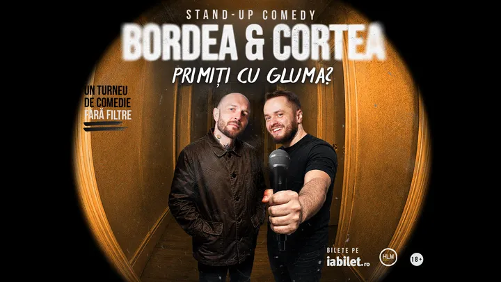 Craiova: Stand-Up Comedy cu Bordea & Cortea - "Primiți cu gluma"
