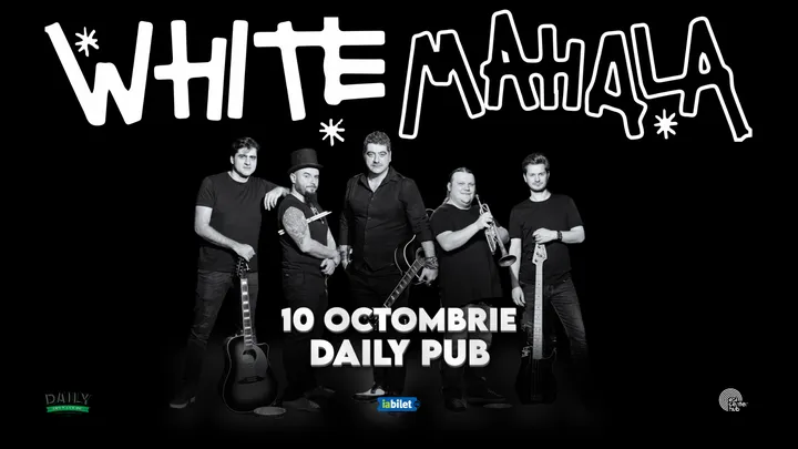 Galati: Concert White Mahala