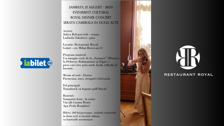 Galati: Royal Dinner Concert - Serata Camerala in doua acte