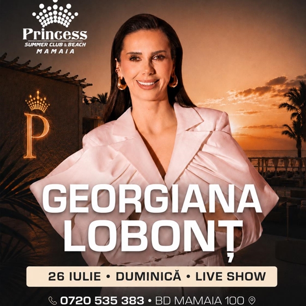 GEORGIANA LOBONT x Princess Club Mamaia x Duminica 26 iulie