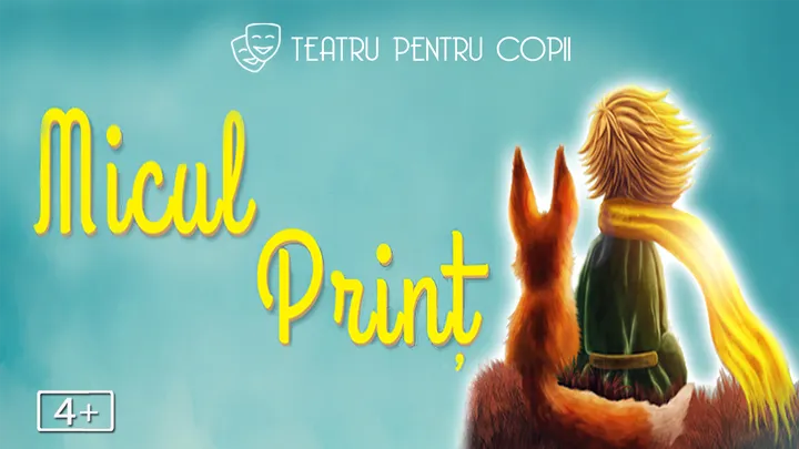 Micul Prinț - teatru pentru copii @ Restaurantul Hanu’ lui Manuc
