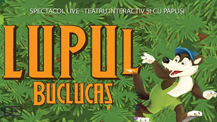 PE TERASǍ | Lupul Buclucaș - teatru pentru copii @ Restaurant Hanu’ lui Manuc