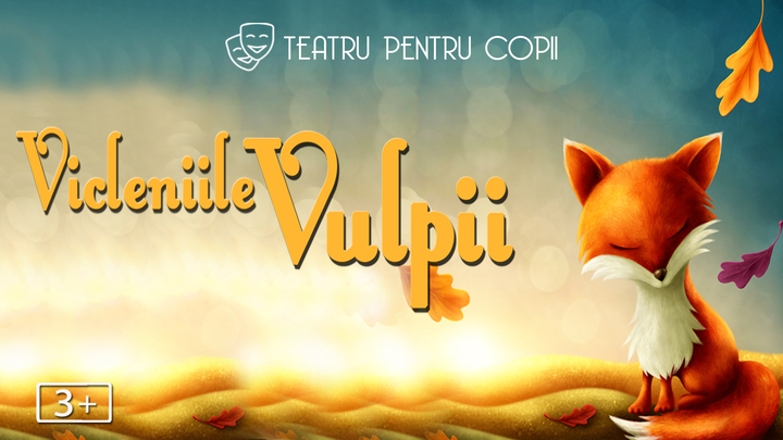 Vicleniile Vulpii - teatru interactiv pentru copii @ Restaurant Hanu’ lui Manuc