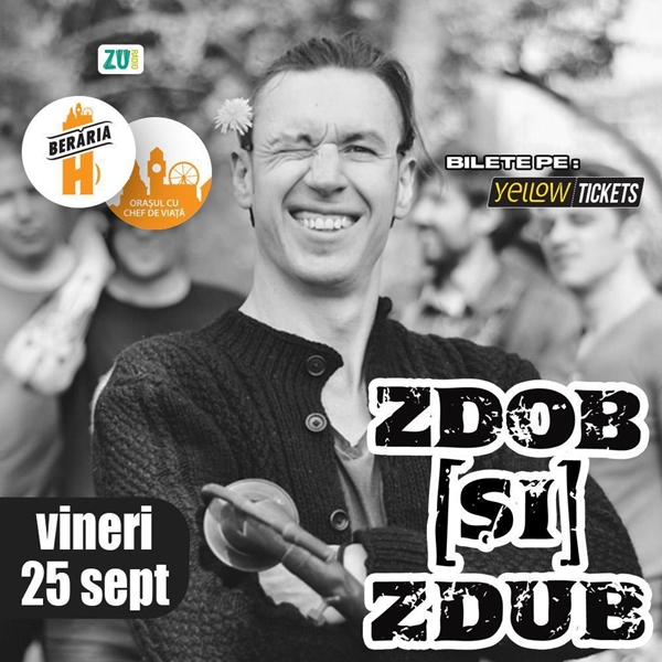 Zdob și Zdub în concert la Berăria H | 25 septembrie 2026 | Bilete 50% OFF